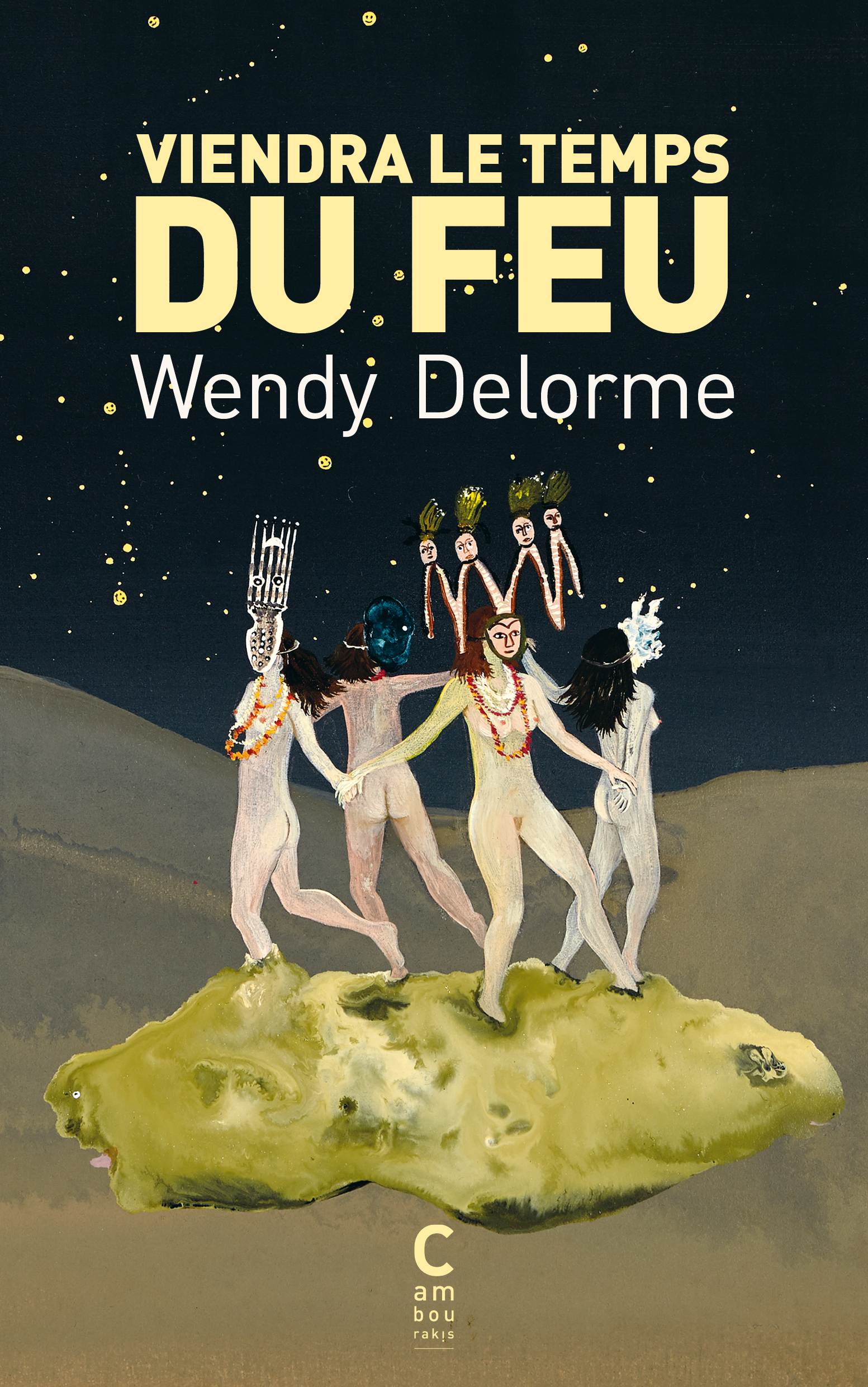 Couverture de Viendra le temps du Feu de Wendy Delorme